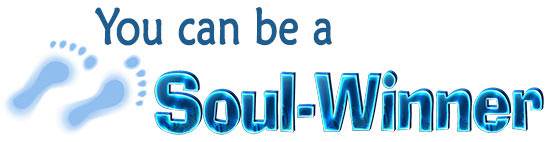 You can be a Soul-Winner