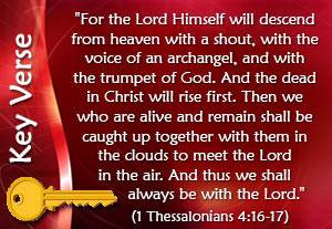 Key Verse: 1 Thessalonians 4:16-17