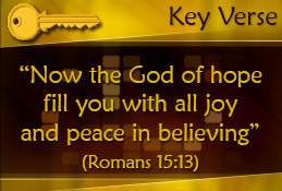Key Verse: Romans 15:13