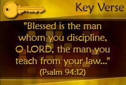 Key Verse: Psalm 94:12