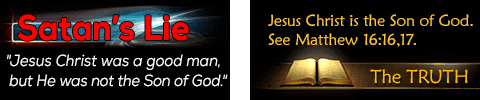 Satan's Lie&mdash;God's truth